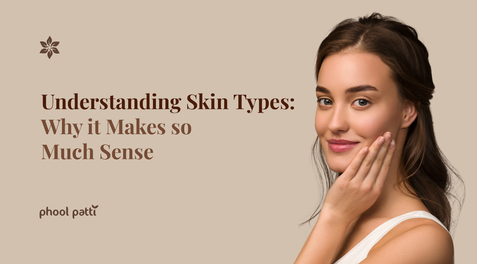 The Ultimate Guide to Understanding Skin Types